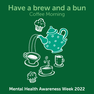 Mental Health Awareness Week Coffee Morning